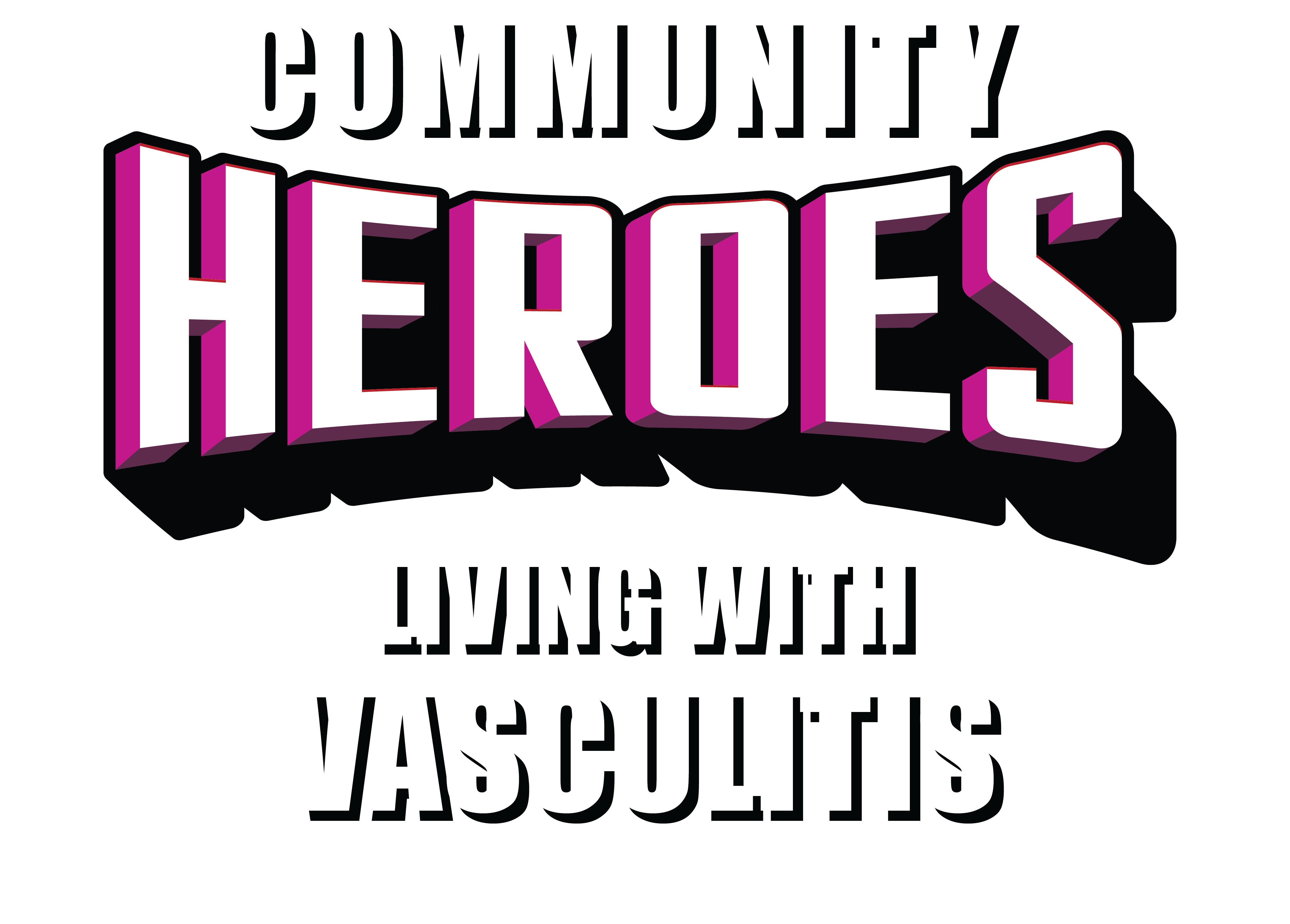 Graphic with bold text reading 'Community Heroes Living with Vasculitis' above the Vasculitis Foundation logo.
