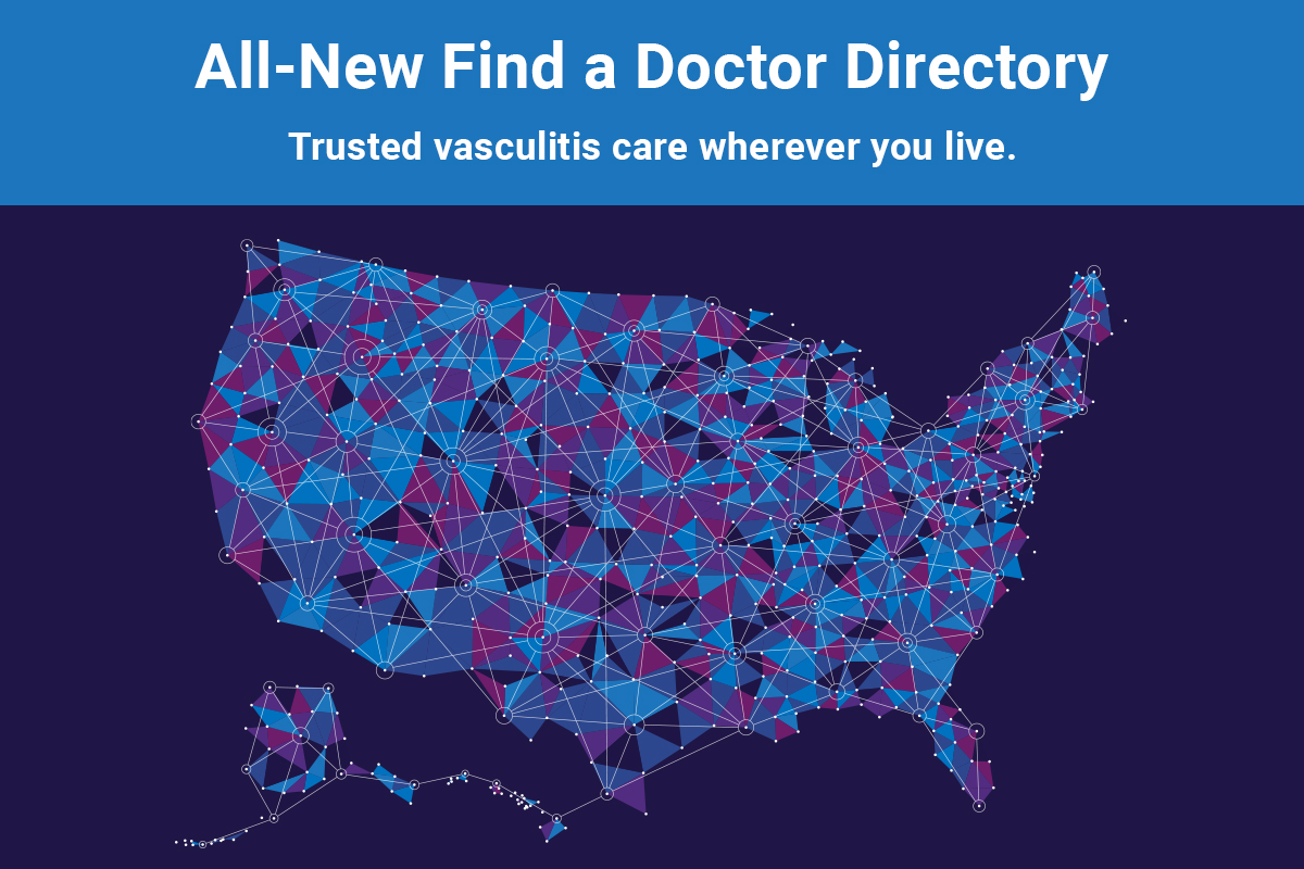 Graphic showing the outline of the United States with interconnected nodes and geometric patterns in shades of blue and purple, symbolizing a network. Text above reads: “All-New Find a Doctor Directory. Trusted vasculitis care wherever you live.”