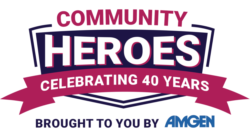 Community Heroes graphic celebrating 40 years, with “Brought to you by Amgen” sponsor acknowledgment.